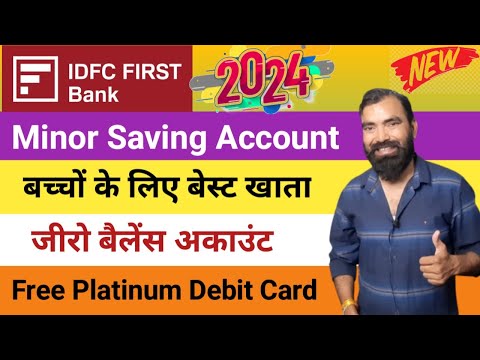 IDFC First Bank Minor Saving Account | IDFC Bank Zero Balance Account| बच्चों के लिए बेस्ट खाता