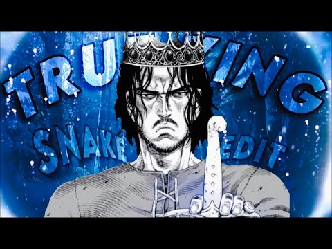 Snake Edit ~ King In The North (Vinland Saga)