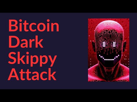 Bitcoin Dark Skippy Attack