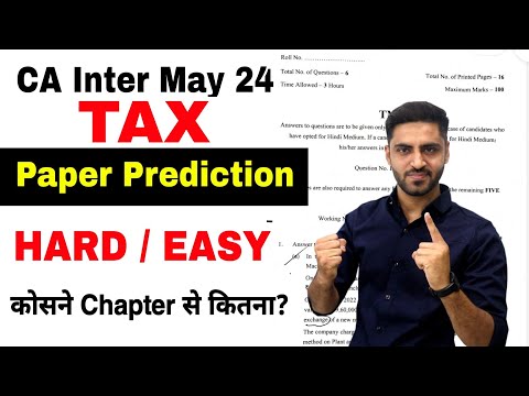 TAX PAPER PREDICTION CA INTER MAY 24 EXAM TAXATION IMPORTANT QUESTIONS LIST TOPICS CHAPTERS