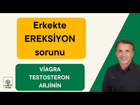 Erkekte EREKSİYON GÜÇLÜĞÜ, VİAGRA, TESTOSTERON, ARJİNİN, SİTRULİN..