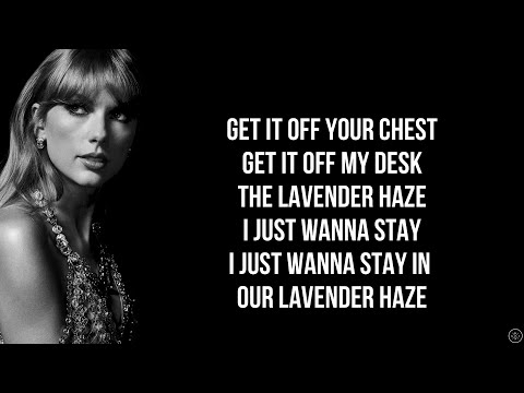 Taylor Swift - LAVENDER HAZE (Lyrics)