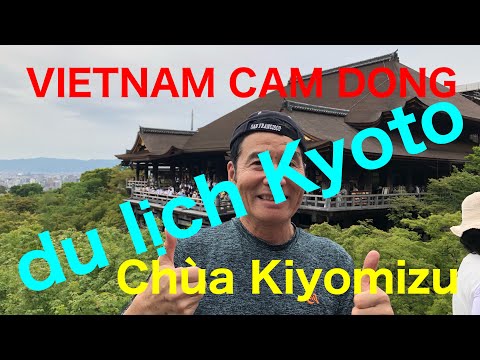 VIETNAM CAM DONG   du lịch Kyoto  Chùa Kiyomizu