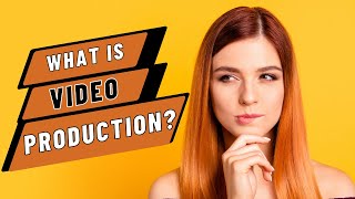 What is Video Production?