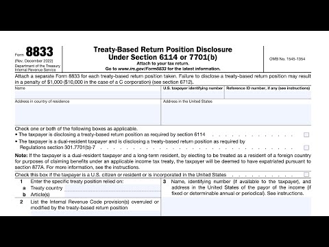 IRS Form 8833 walkthrough (Treaty-Based Return Position Disclosure)