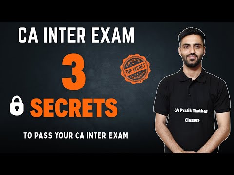 3 Secrets to PASS CA Inter Exam