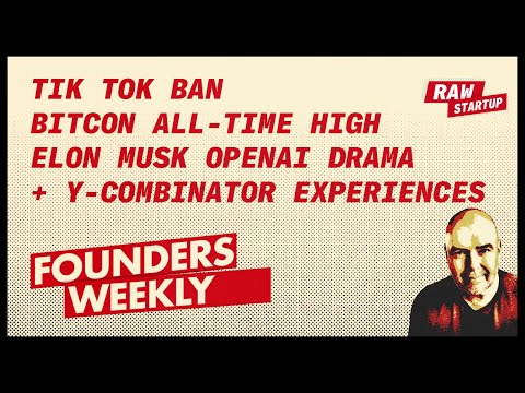 TikTok Ban, Y Combinator Experiences, Bitcoin All time High and Elon Musk OpenAI Drama