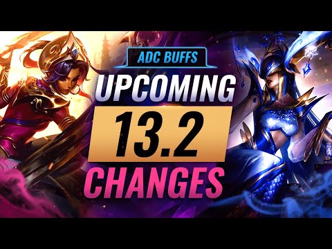 MASSIVE ADC CHANGES: What's Coming in Patch 13.2 - League of Legends Season 13