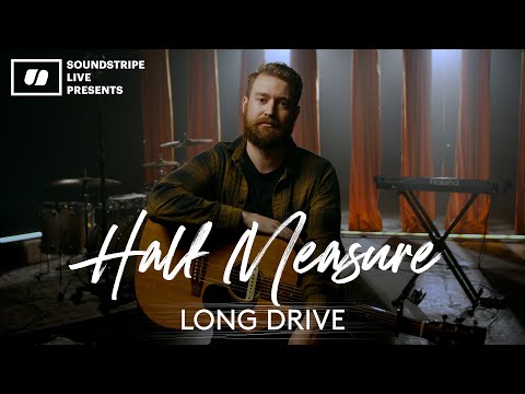 Soundstripe Live | "Long Drive" By Half Measure | Indie Rock Live Performance