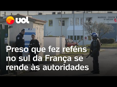 Preso que fez reféns no sul da França se rende às autoridades