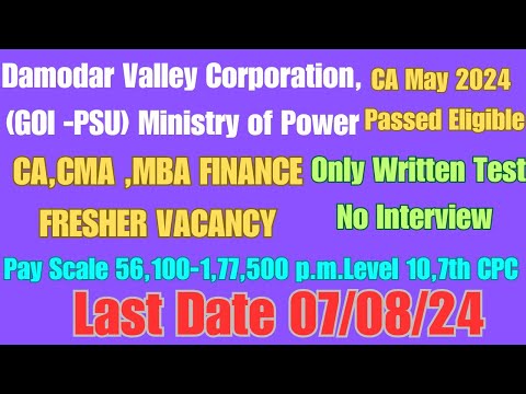 DAMODAR VALLEY CORPORATION EXECUTIVE TRAINEE(F) Recruitment 2024 Fresher PSU Govt Job CA CMA MBA (F)