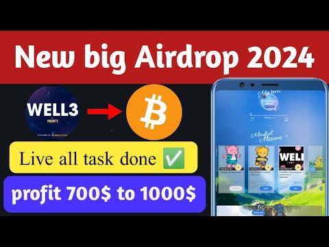 New well 3 airdrop 🔥 || Biggest profit 1000$ to 1500$ || Well3 airdrop full deatils video 2024