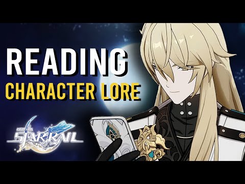 🔴 Reading Character Lore - Honkai Lore Talk | Honkai: Star Rail