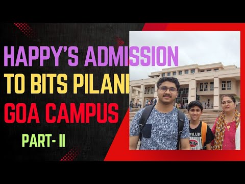 Discovering BITS Pilani Goa: Happy's Journey From BJEM Bhubaneswar to Bits Goa. Part II