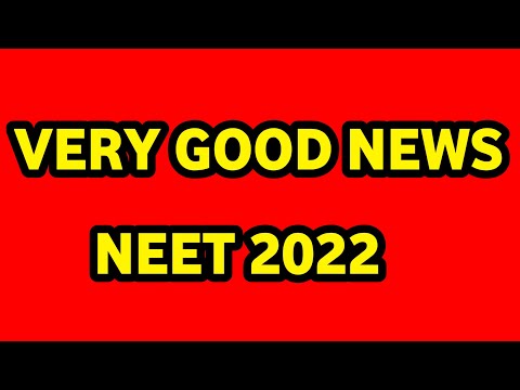 VERY GOOD NEWS NEET 2022 TODAY | NEET 2022 Councelling update today