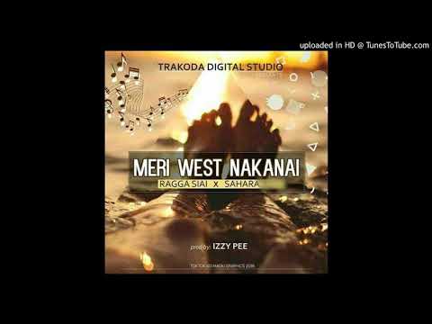 Meri West Nakanai - Ragga Siai ft. Sahara