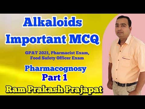 Pharmacognosy | Part 1 | Alkaloids | important MCQ | GPAT Exam l Pharmacist Exam | Drug Inspector