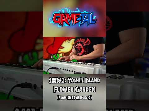 Flower Garden (SMW 2: Yoshi's Island) - GaMetal Remix (From SNES Medley #2) #yoshi #snes #nintendo