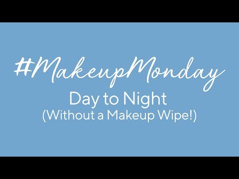 Makeup Monday: Day to Night (Without a Makeup Wipe!) / Cyber Monday in July!