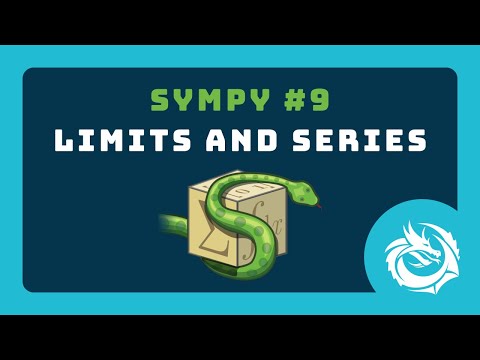 Limits and Series - SymPy Tutorial 09