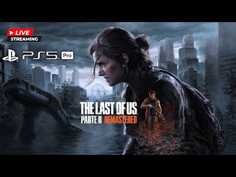 【観るゲーム裏】【PS5PRO】The Last Of Us partⅡ Remastered/無実況LIVE/No Commentary Live Gaming