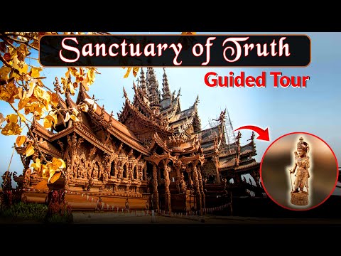 Sanctuary of Truth | The Museum of Hindu & Buddhist Gods | Complete Guide | Pattaya, Thailand