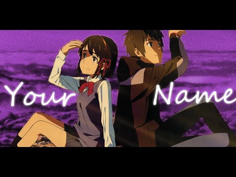 Your Name//Edit