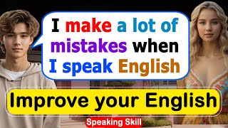 🔥Improve English Speaking Skills  / daily Conversation / Ways to practice English  #americanenglish