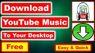 Download YouTube Music For Free | Download YouTube Music To Your Pc Or Laptop