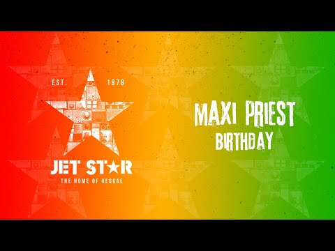 Maxi Priest - Birthday (Official Audio) | Jet Star Music