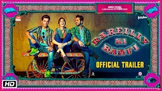 ‘Bareilly Ki Barfi’ Official Trailer | Kriti Sanon | Ayushmann Khurrana | Rajkummar Rao