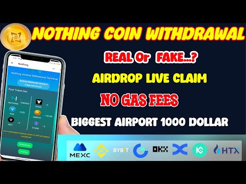 Nothing Coin Withdrawal Complete l Nothing Airdrop Claim l Nothing Today Update