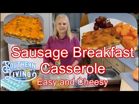 Sausage Breakfast Casserole Easy and Cheesy