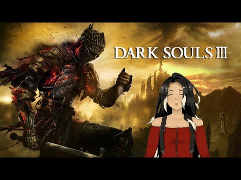 Ripping the band-aid - Nova plays: Dark Souls III