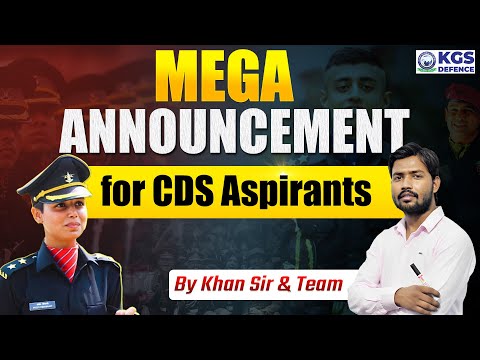 Attention CDS Aspirants: Mega Announcement by Khan Sir & Defence Team✨🎉 @kgs_Defence