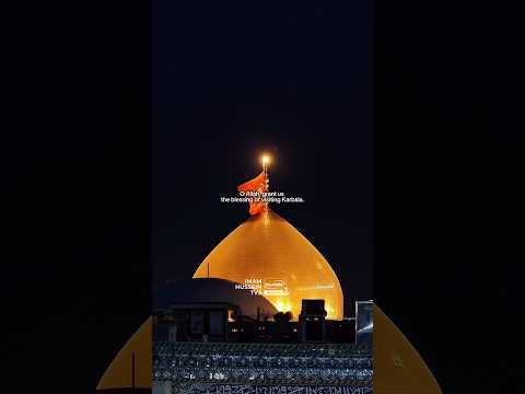 Golden dome of Imam Hussein (as) - Karbala, Iraq 🇮🇶