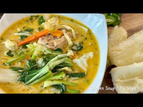 Chicken Soup Fiji Style | How to Make Delicious Chicken Soup