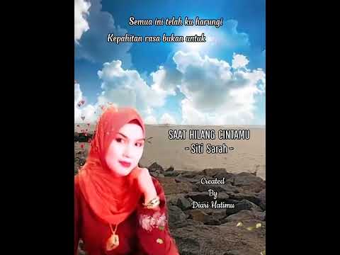 Saat Hilang Cintamu (Siti Sarah)#lirikvideo #lagupalingpopular @diarihatimu967