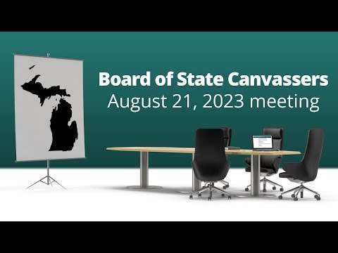 Board of State Canvassers, August 21, 2023