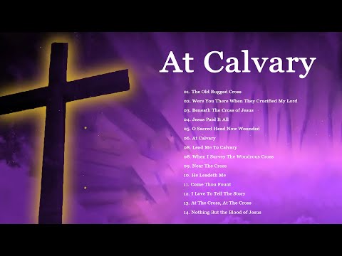 The Old Rugged Cross - Songs of Lent - Music for the Lenten Season