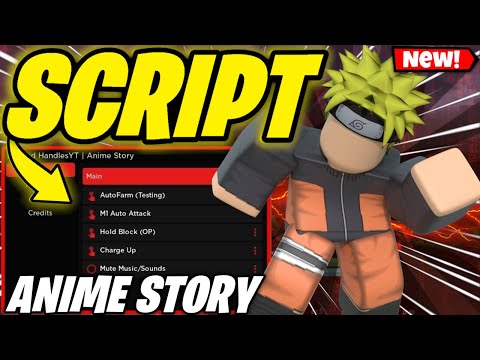 Anime Story Script PASTEBIN 2024 AUTO FARM + INFINITE STATS + ROBLOX HACK GUI SCRIPT