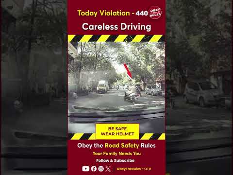 Today Violation 440 - Careless Driving #otr #RoadSafetyIndia #NoToCarelessDriving #TrafficRulesIndia