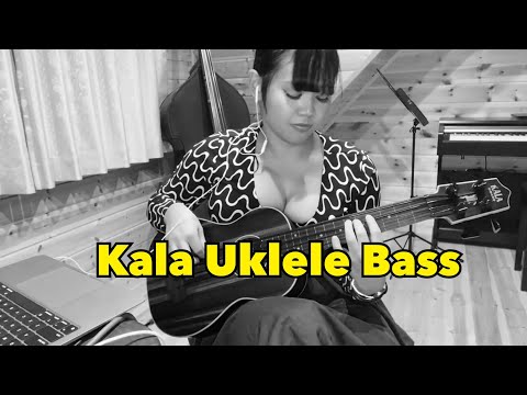 Kala Ukelele Bass (U-Bass)experience!!