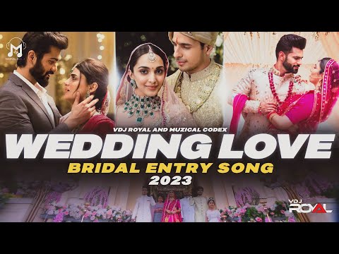 The Wedding Love Mashup 2023 | Romantic Wedding Mashup | Bride Entry Special | VDj Royal