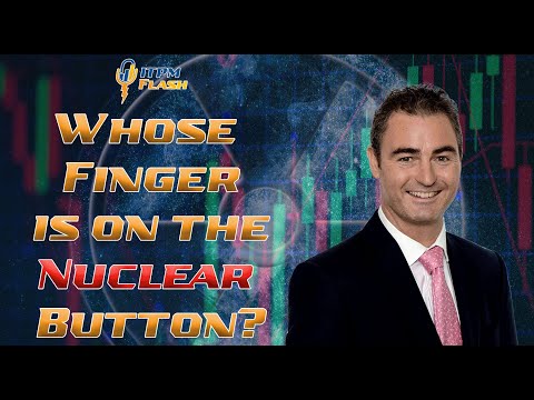 ITPM Flash Ep9 Whose Finger is on the Nuclear Button?