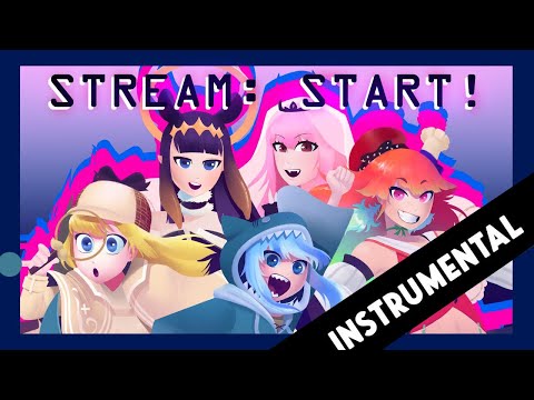 (INSTRUMENTAL)【Hololive EN Original Fan Song】 ⭐ Stream: Start! ⭐