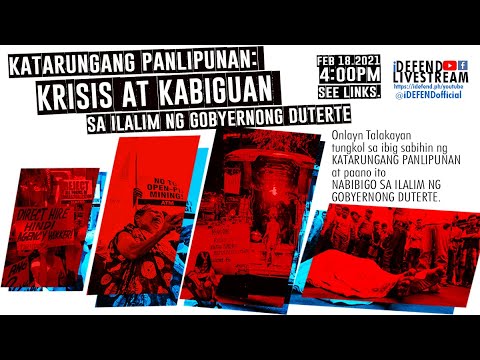 iDEFEND LIVE STREAM :  Katarungang Panlipunan: Krisis at kabiguan sa ilalim ng gobyernong Duterte