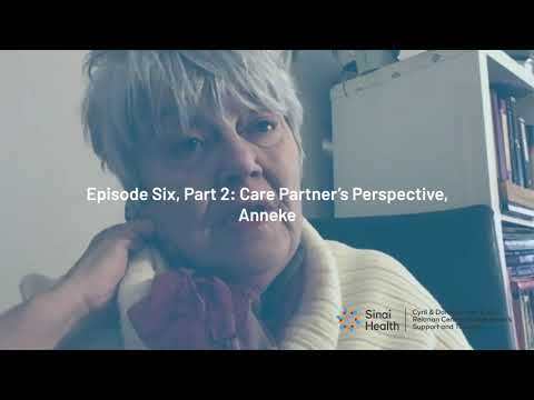 Episode Six (Part Two): CARERS Group Care Partner Perspective, Anneke