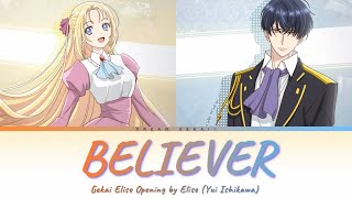 Doctor Elise - Full Op [Believer] by Yui Ishikawa | Lyrics ( Romaji - English - Kanji )