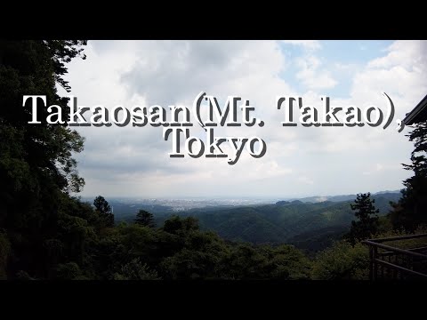 Takao-san(Mt. Takao) in Tokyo - Cable car/Chairlift/Yakushi-in